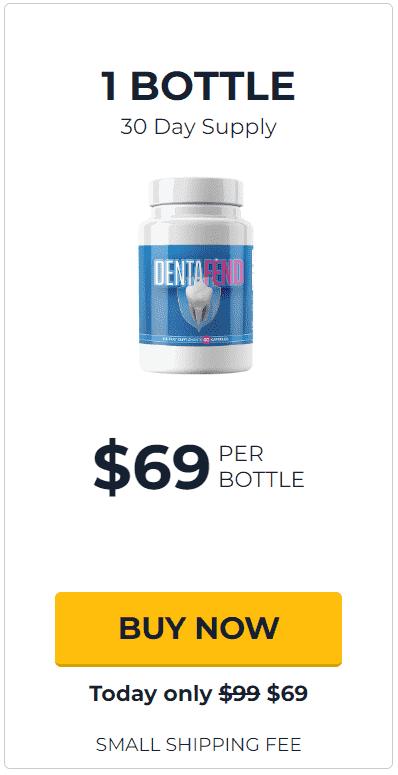 Dentafend 1 $69/bottle